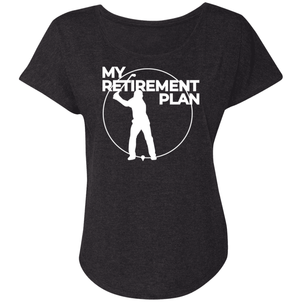 Retirement Plan Golfing Women's T-Shirt