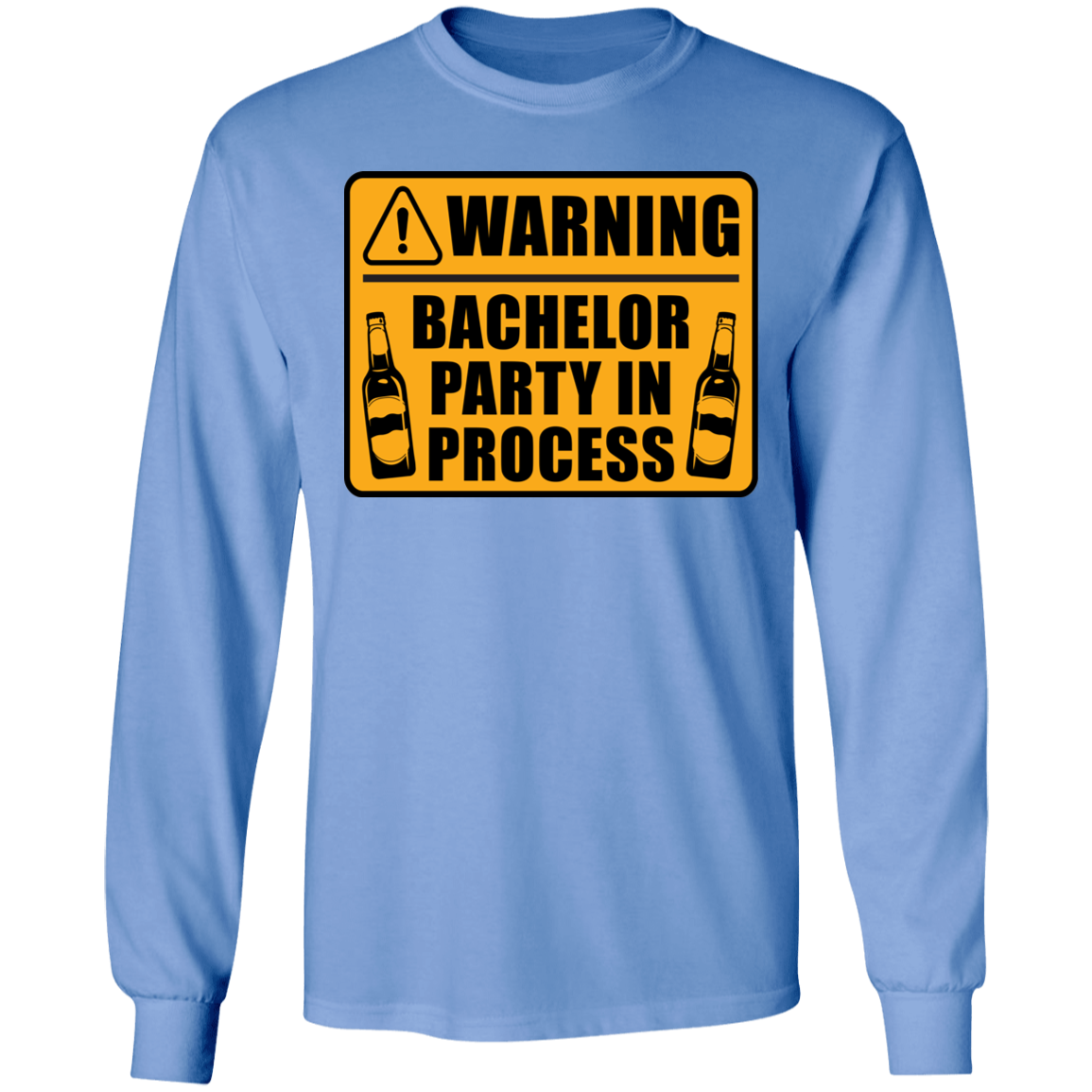 Funny Warning Bachelor Party In Process Long Sleeve T-Shirt
