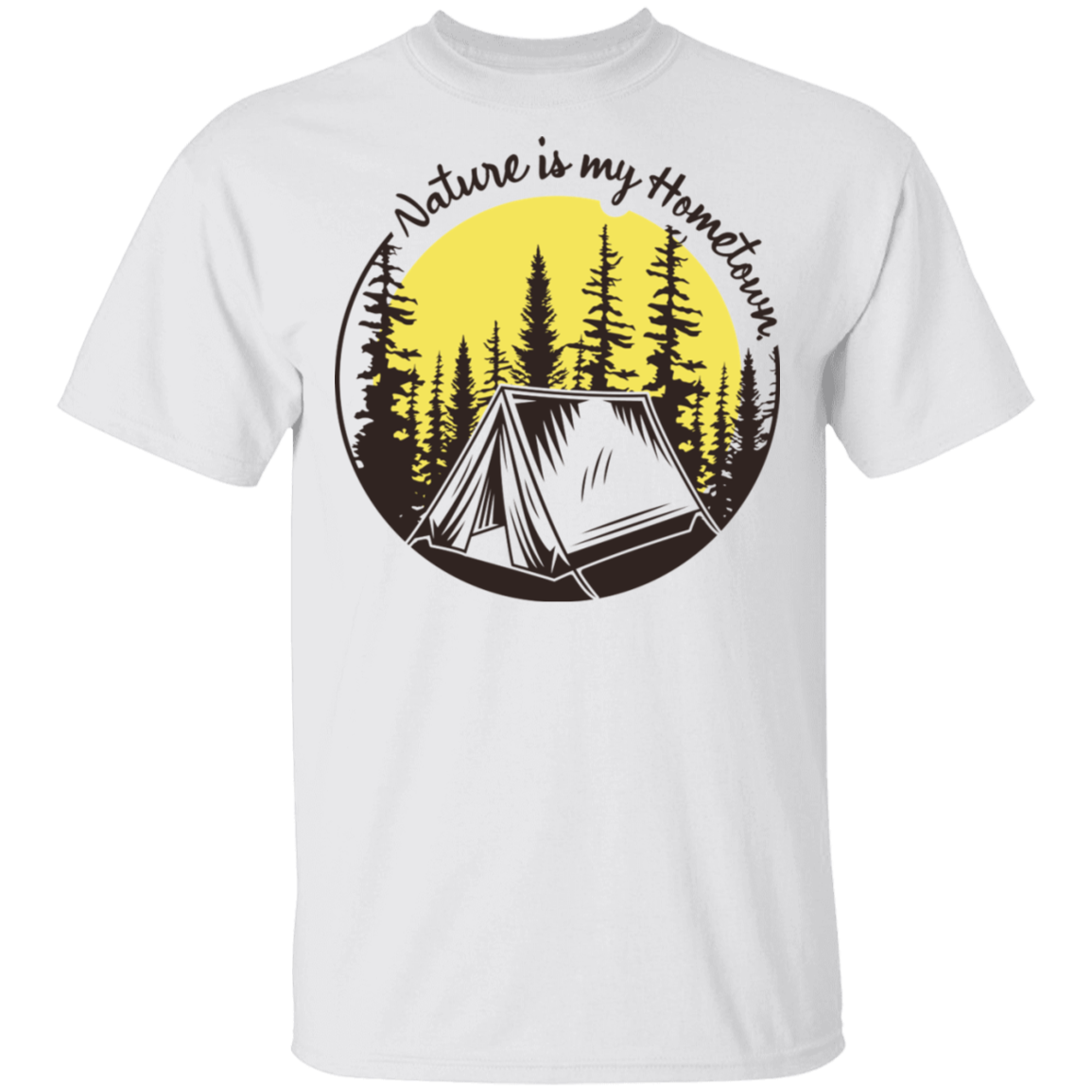 Nature Is My Hometown Camping Outdoor T-Shirt