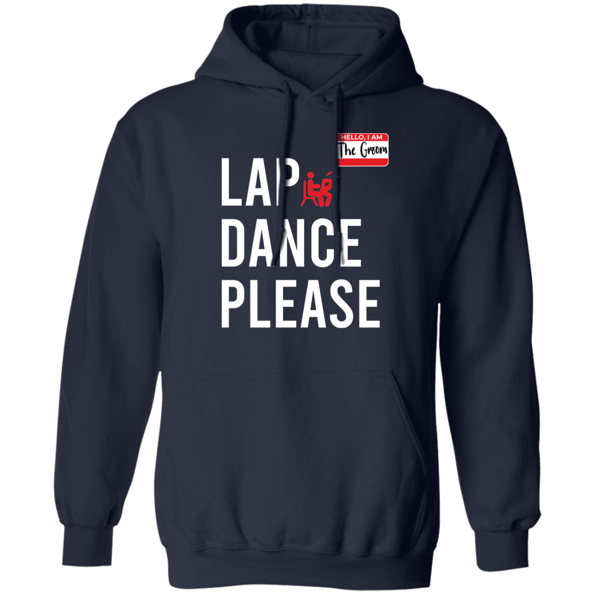 Bachelor Party Funny Lap Dance Hoodie