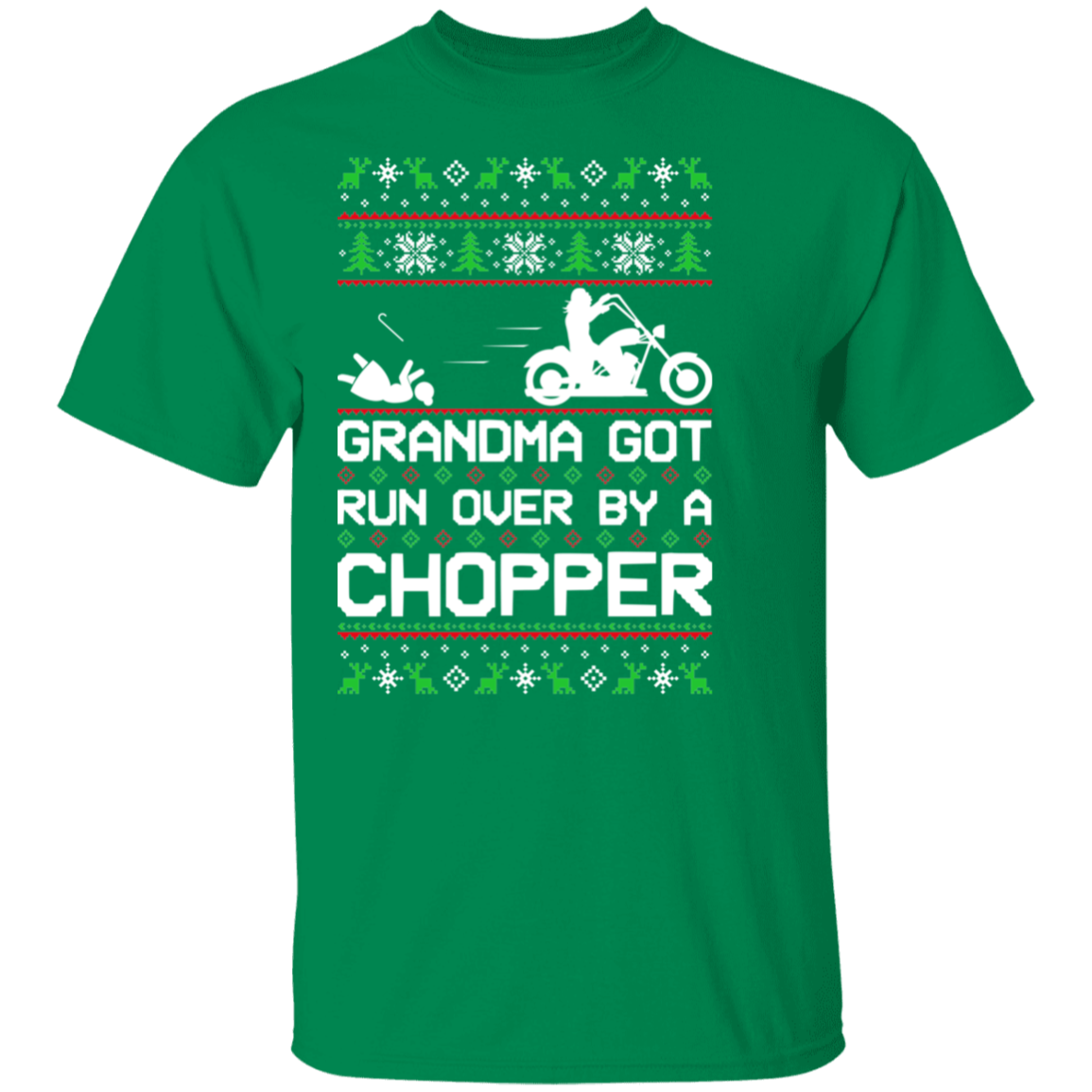 Chopper Motorcycle Grandma Got Run Over Ugly Christmas T-Shirt