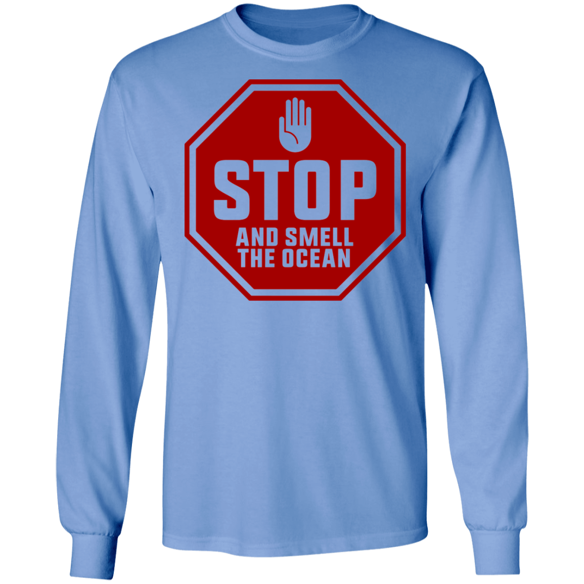 Stop And Smell The Ocean Surfing Long Sleeve T-Shirt