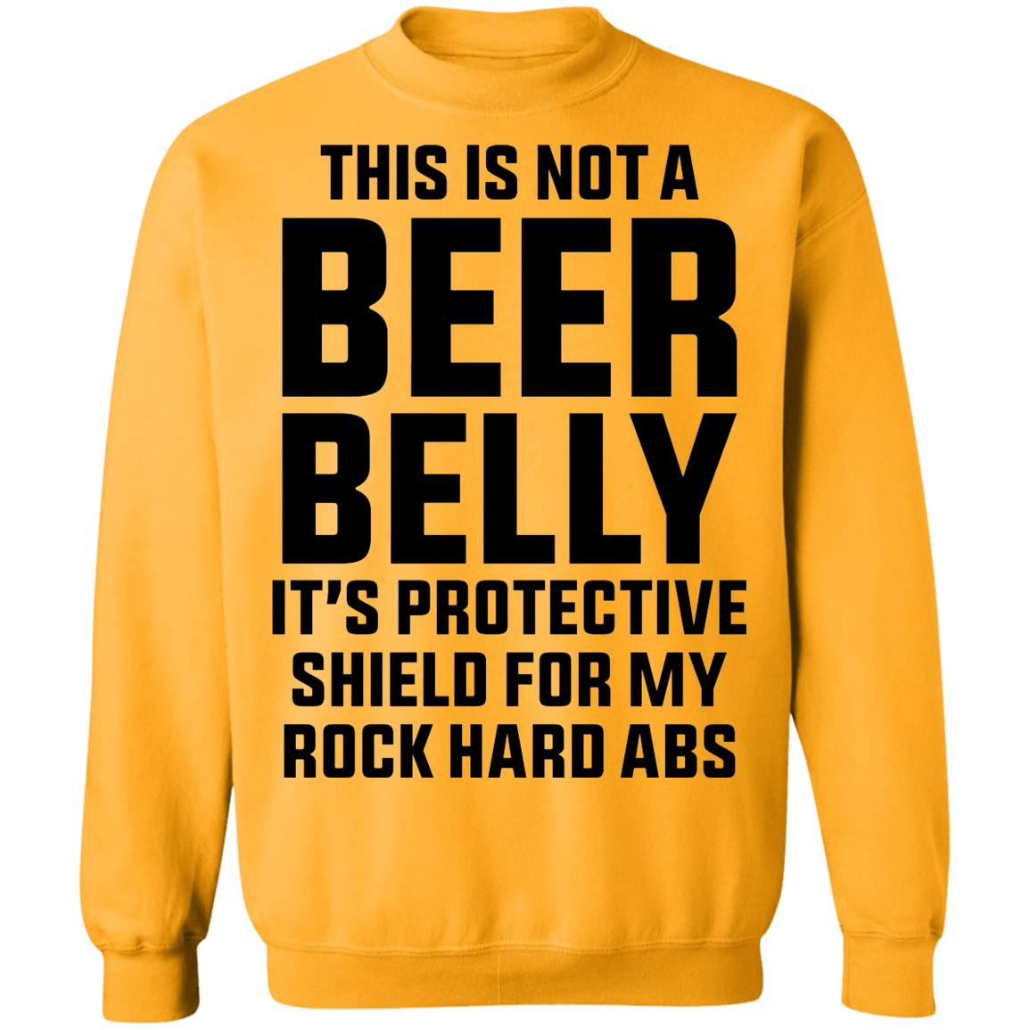 This Is Not A Beer Belly It's Ab Protection Crewneck Sweatshirt