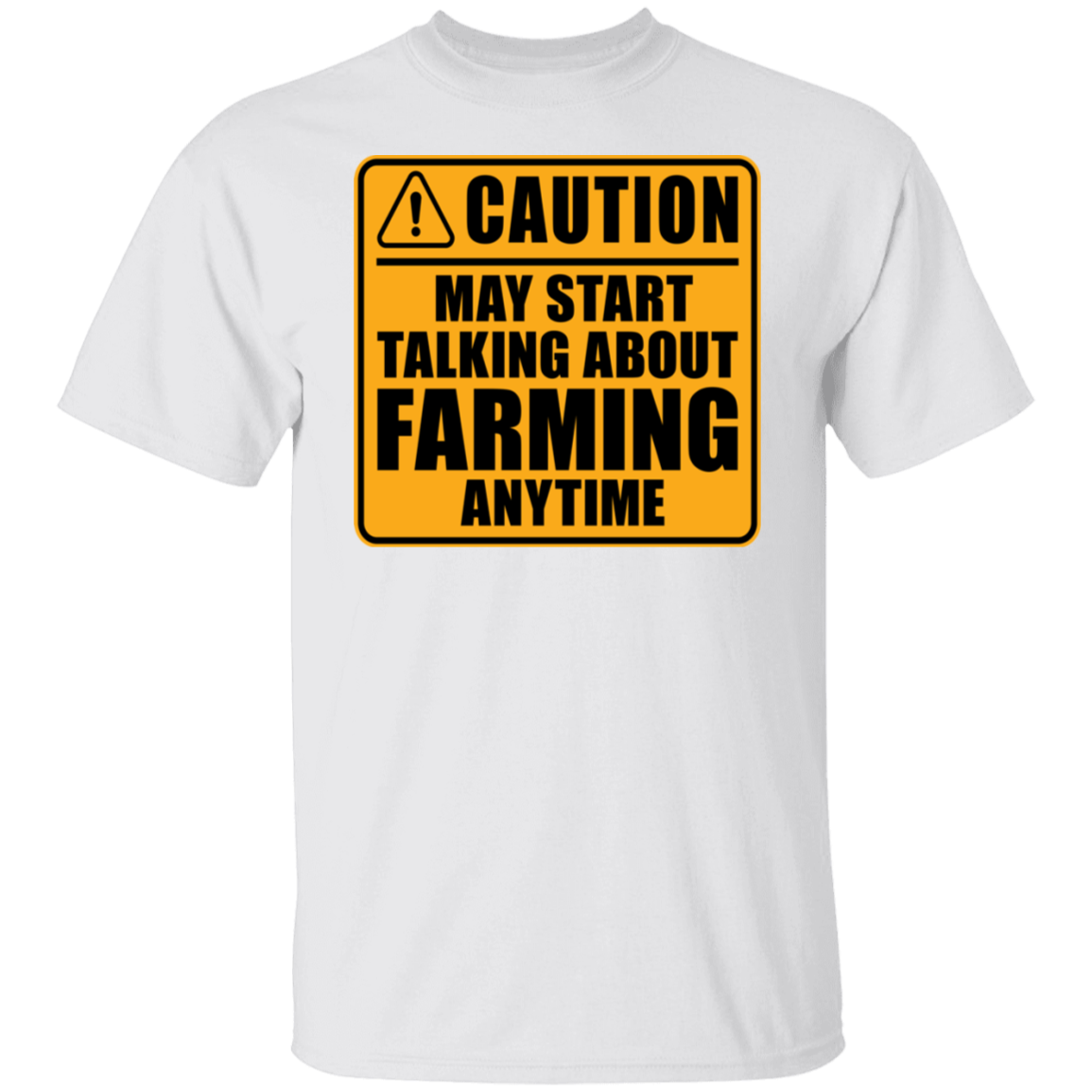 Caution May Start Talking About Farming Anytime Funny T-Shirt