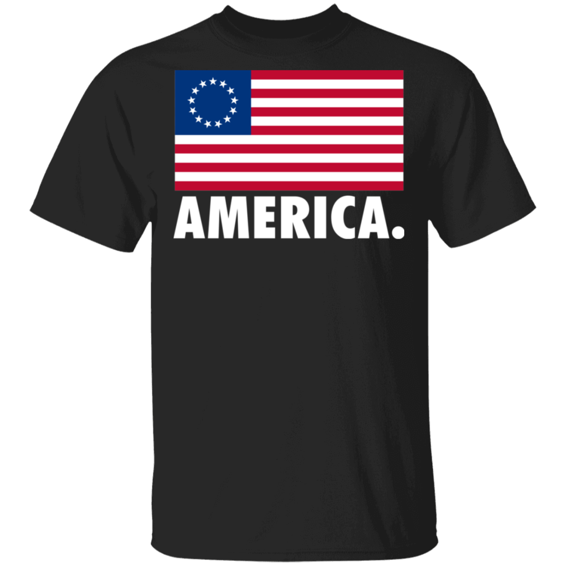 Betsy Ross Flag America Patriot T-Shirt