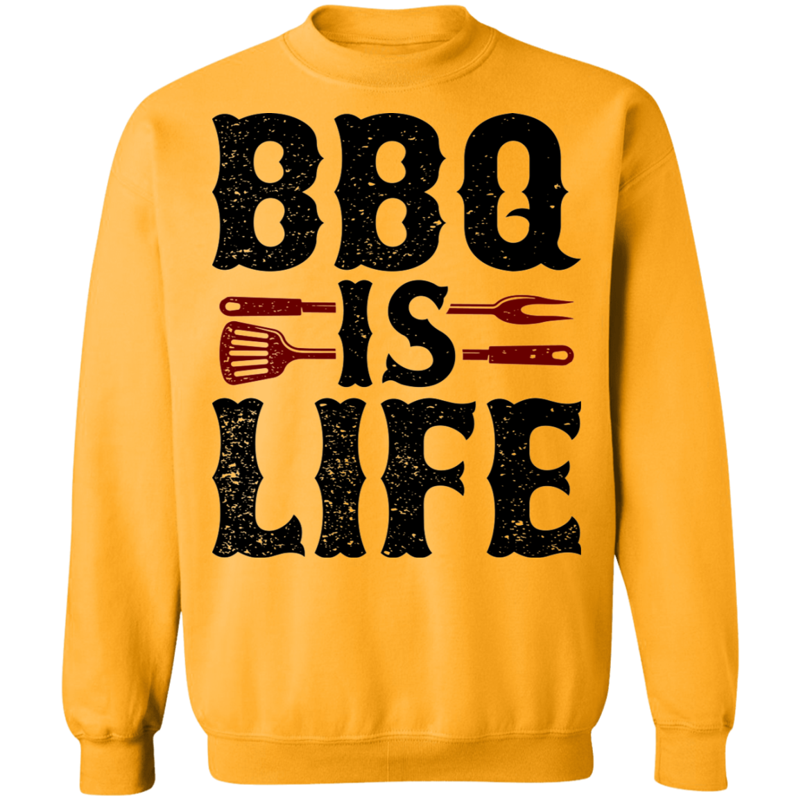 BBQ Is Life Grilling Crewneck Sweatshirt