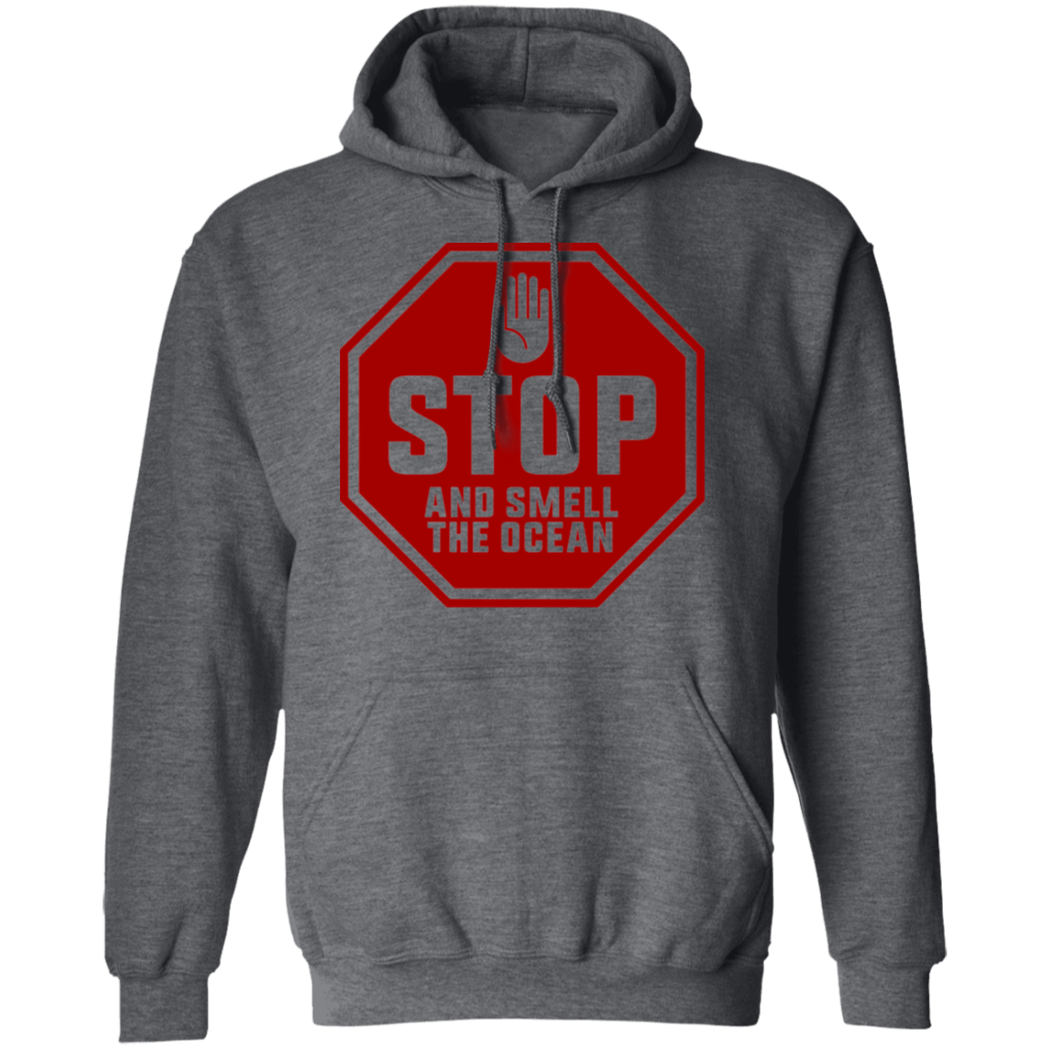 Stop And Smell The Ocean Pullover Hoodie