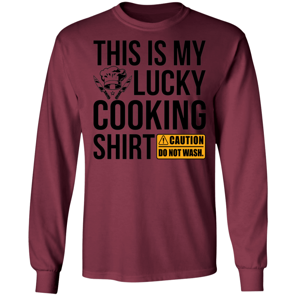 This Is My Lucky Cooking Shirt Chef Long Sleeve T-Shirt