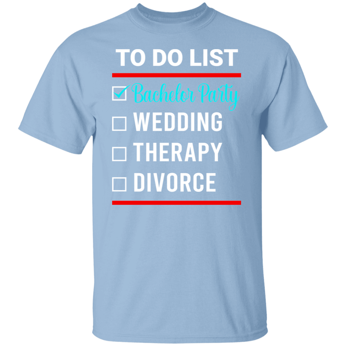 Bachelor Party Wedding Funny T-Shirt