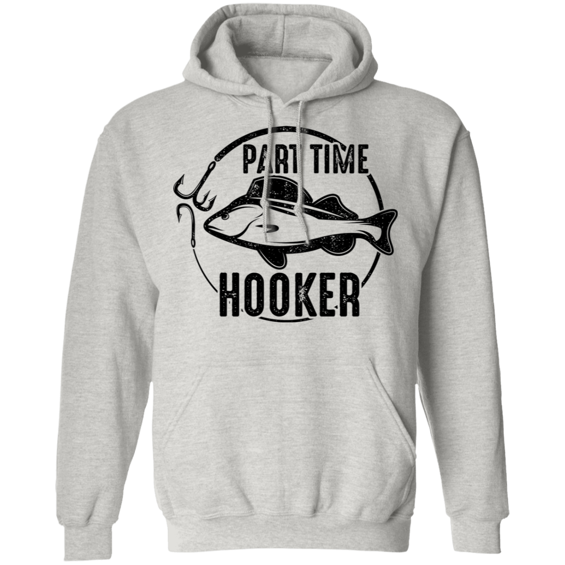 Part Time Hooker Funny Fishing Pullover Hoodie