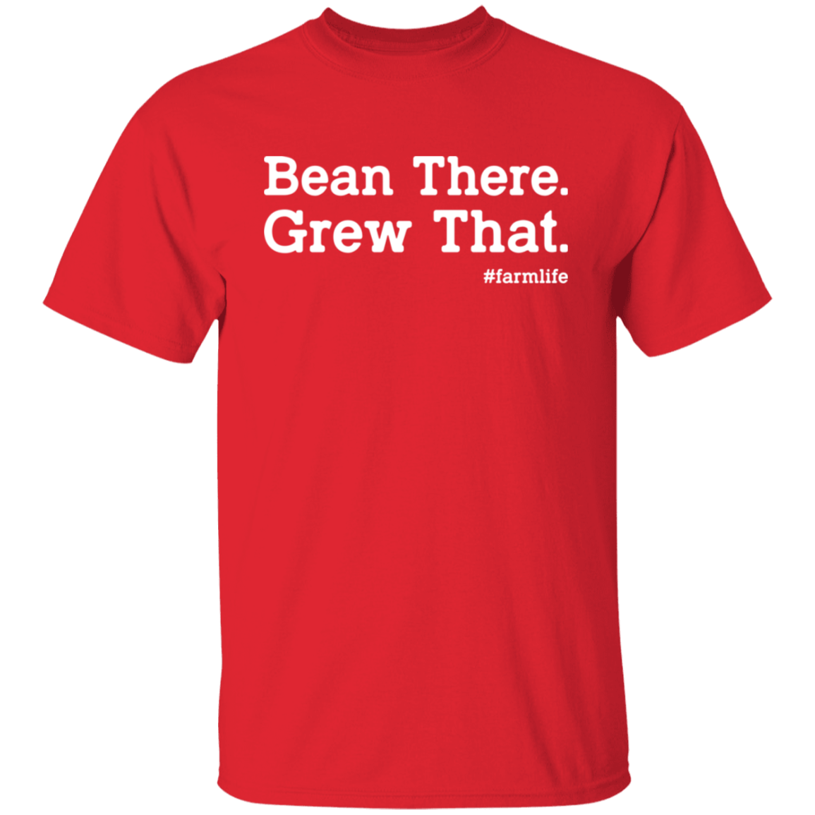 Bean There Grew That Funny Farming T-Shirt