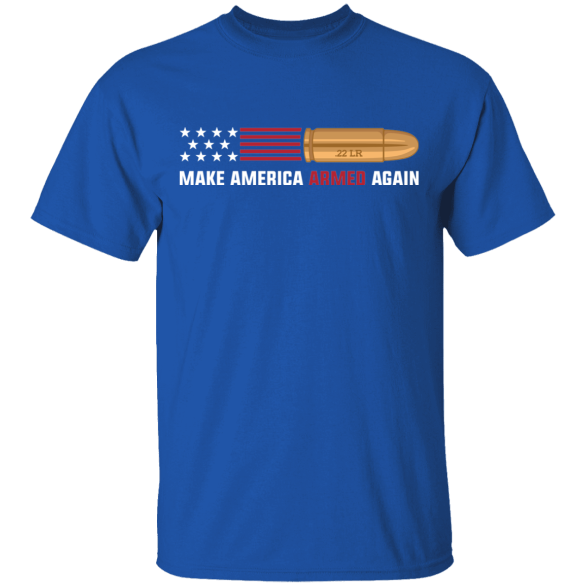 .22 LR Make American Armed Again Bullet American Flag USA T-Shirt