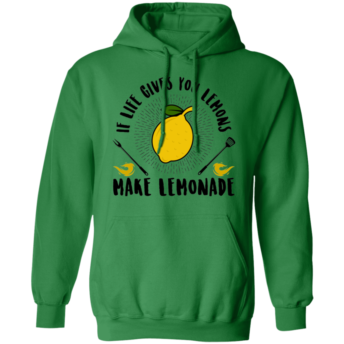 If Life Gives You Lemons Make Lemonade Pullover Hoodie