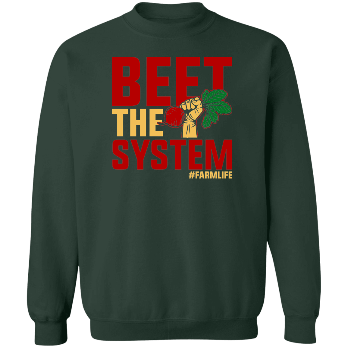 Beet The System Funny Farming Crewneck Sweatshirt