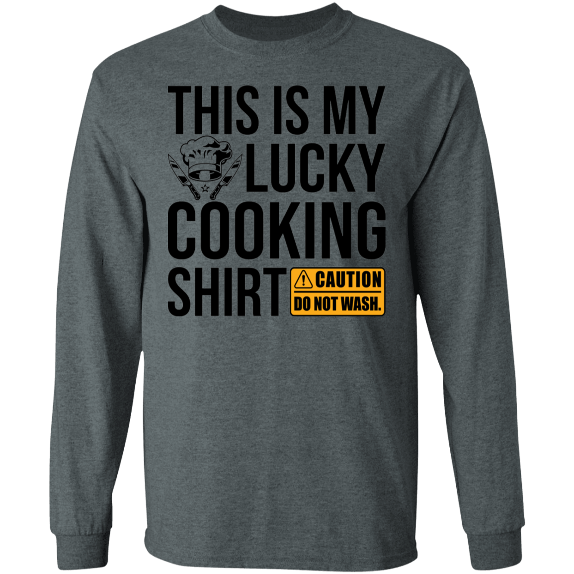 This Is My Lucky Cooking Shirt Chef Long Sleeve T-Shirt