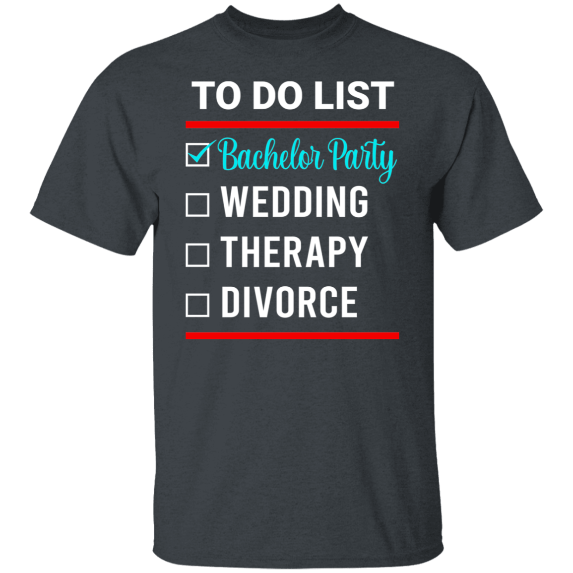 Bachelor Party Wedding Funny T-Shirt