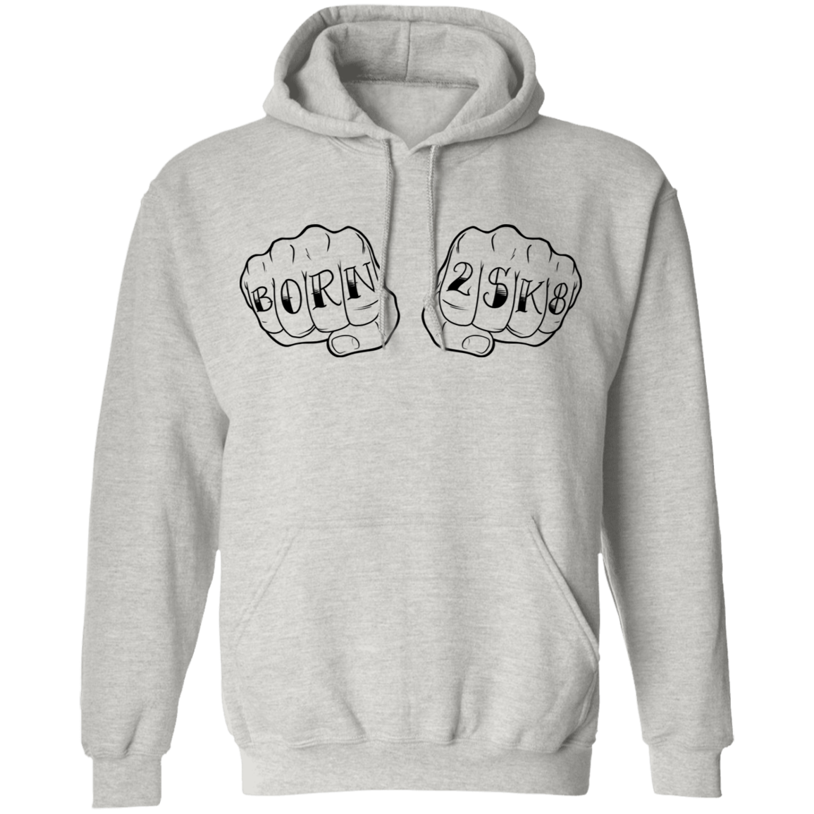 Born 2SK8 To Skateboard Knuckles Pullover Hoodie