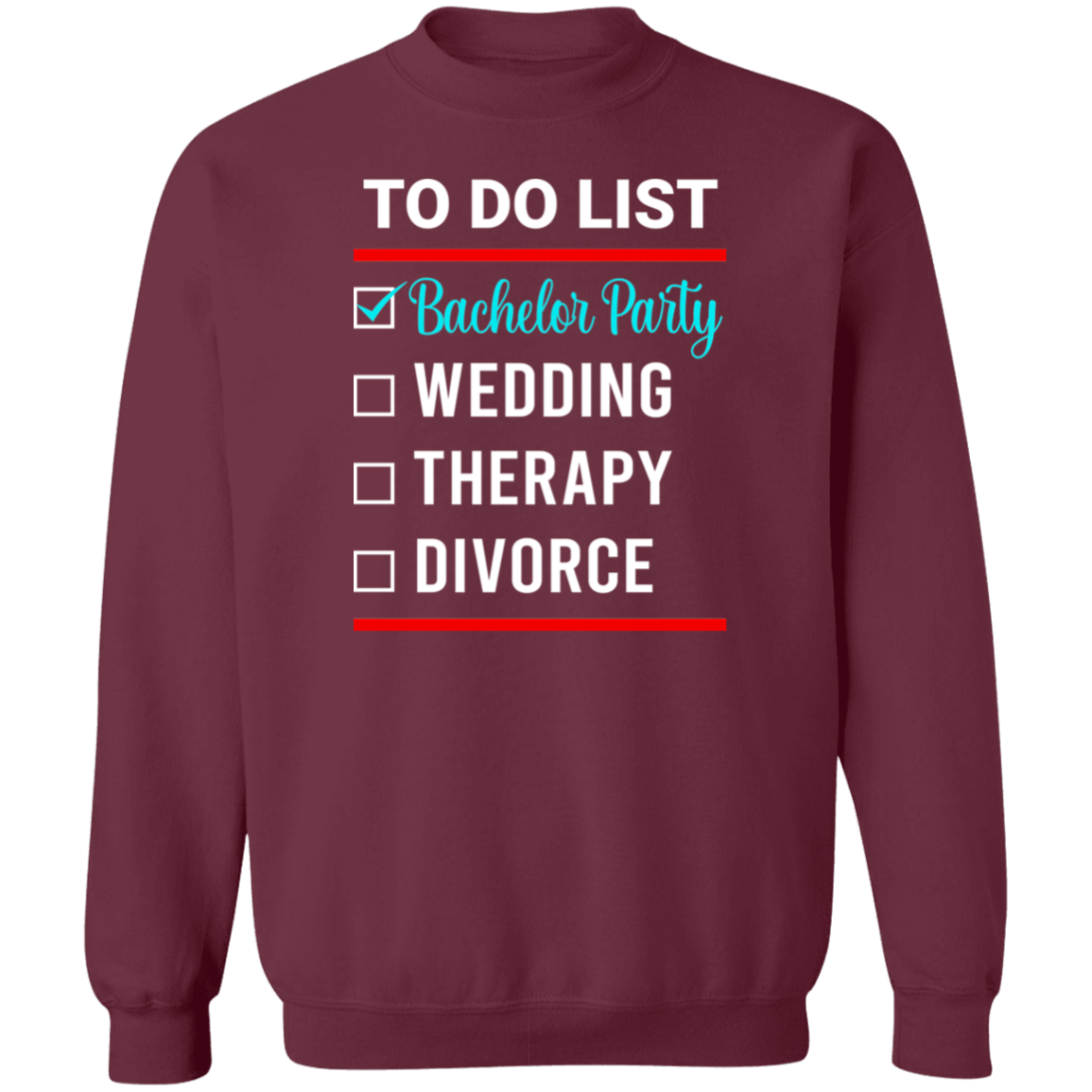 Bachelor Party Wedding Funny Crewneck Sweatshirt