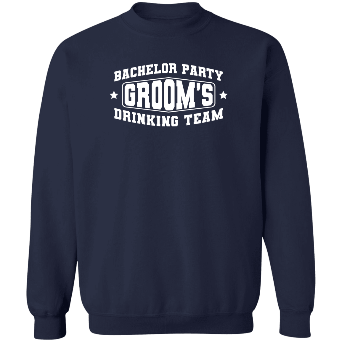 Bachelor Party Groom’s Drinking Team Funny Crewneck Sweatshirt