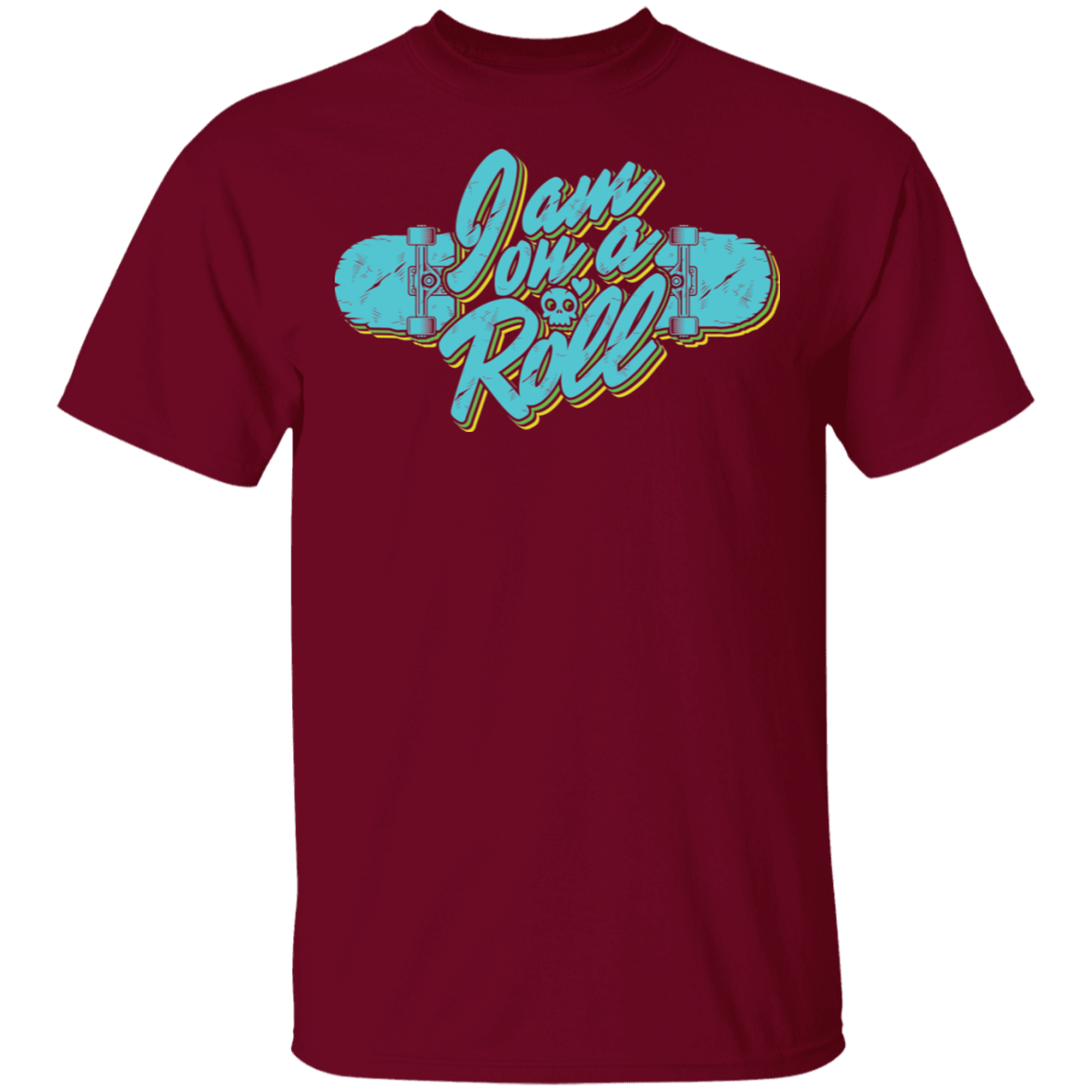 I am on a Roll Skateboarding Skateboard T-Shirt