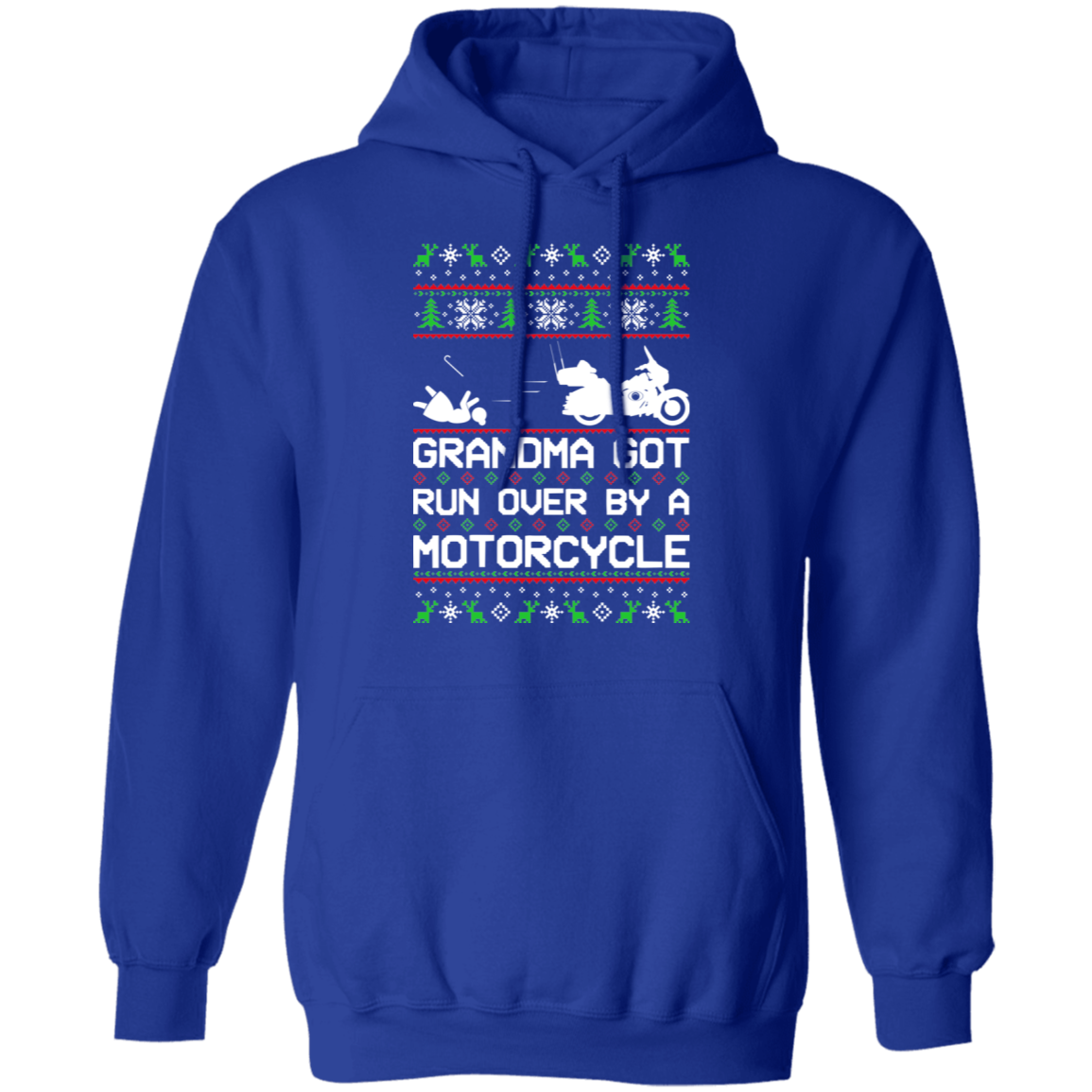 Motorcycle HD Ugly Christmas Grandma Got Run Over Pullover Hoodie