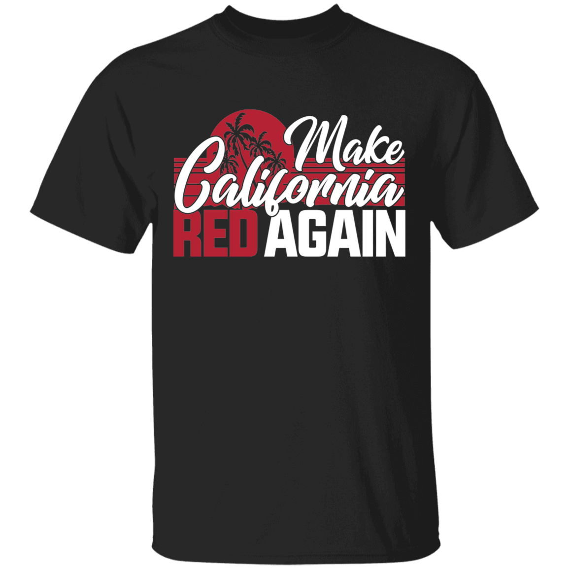 Make California Red Again Republican T-Shirt