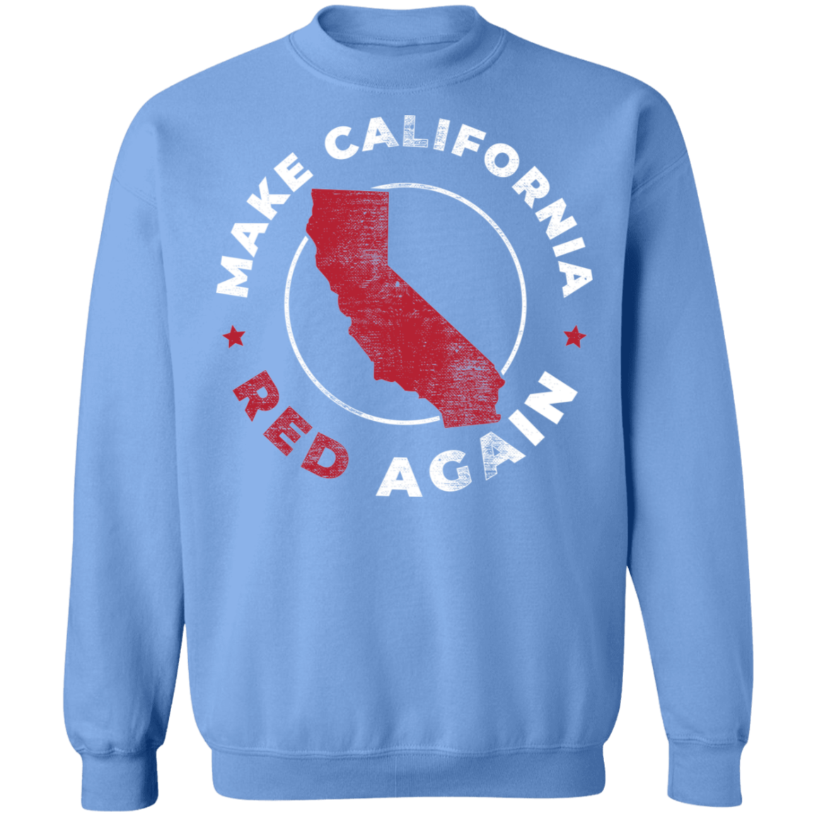 Make California Red Again Republican Crewneck Sweatshirt