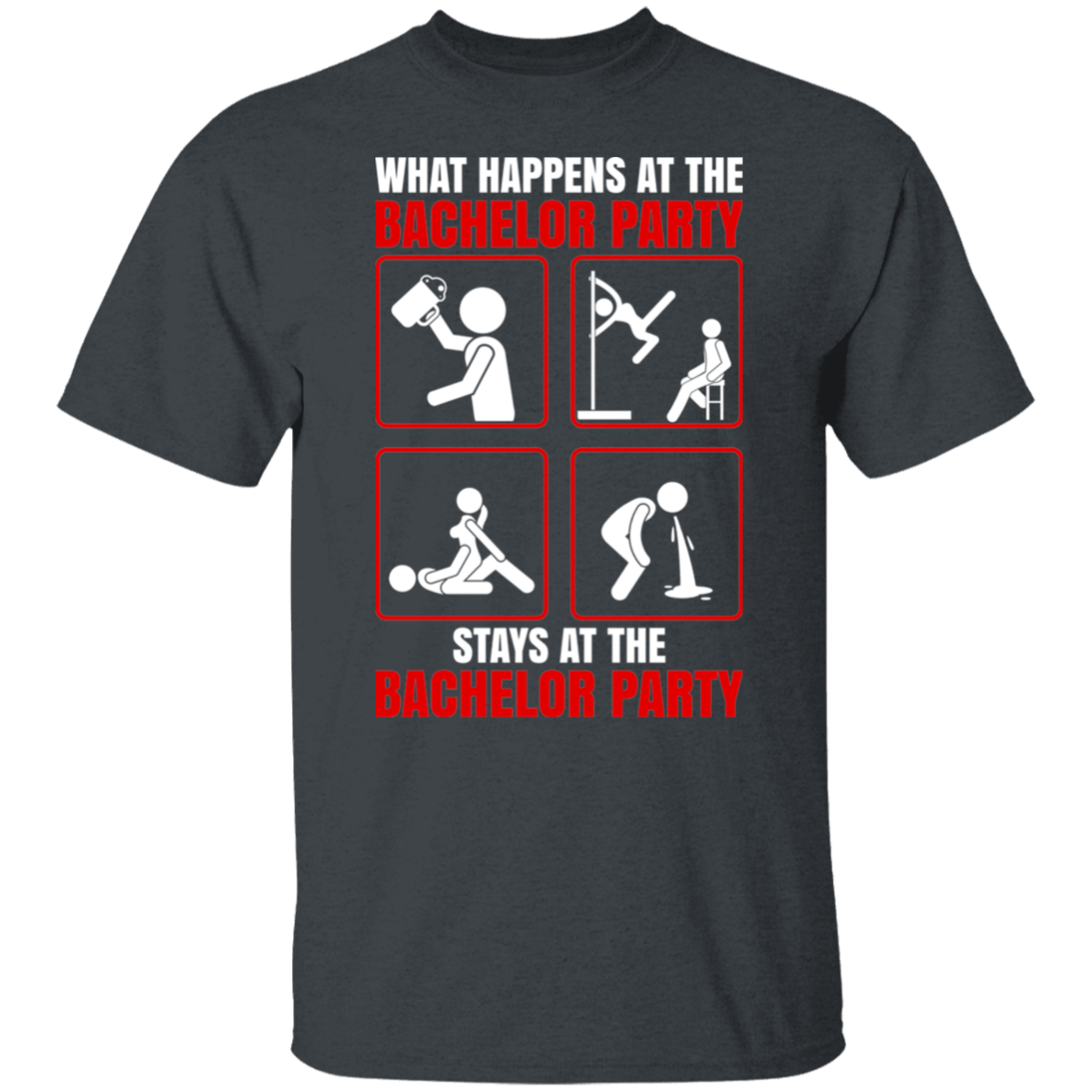 What Happens At The Bachelor Party Stays Funny T-Shirt