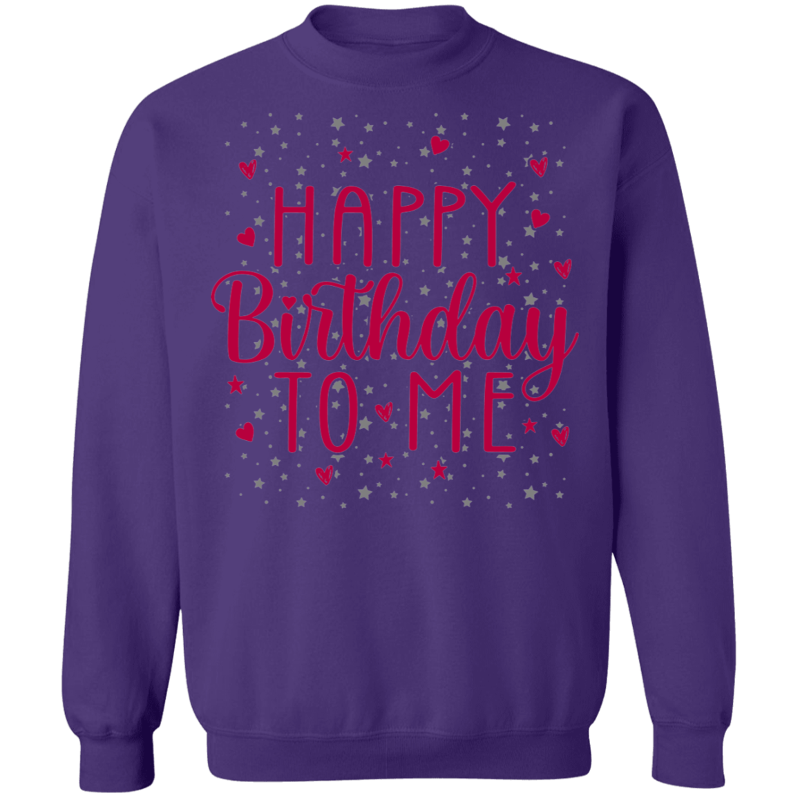 Happy Birthday To Me Women's Crewneck Sweatshirt