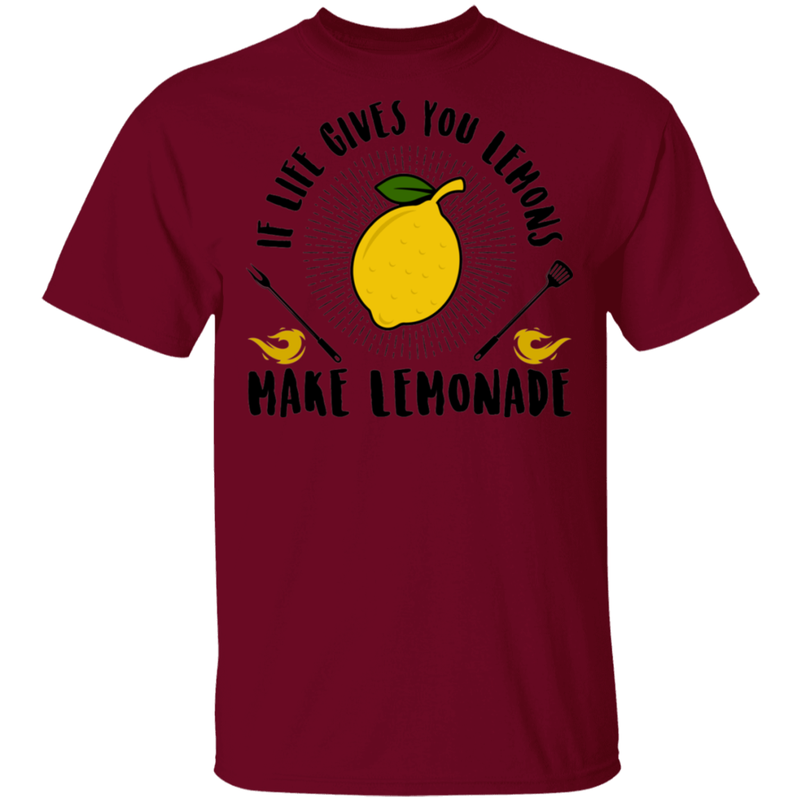 If Life Gives You Lemons Make Lemonade T-Shirt