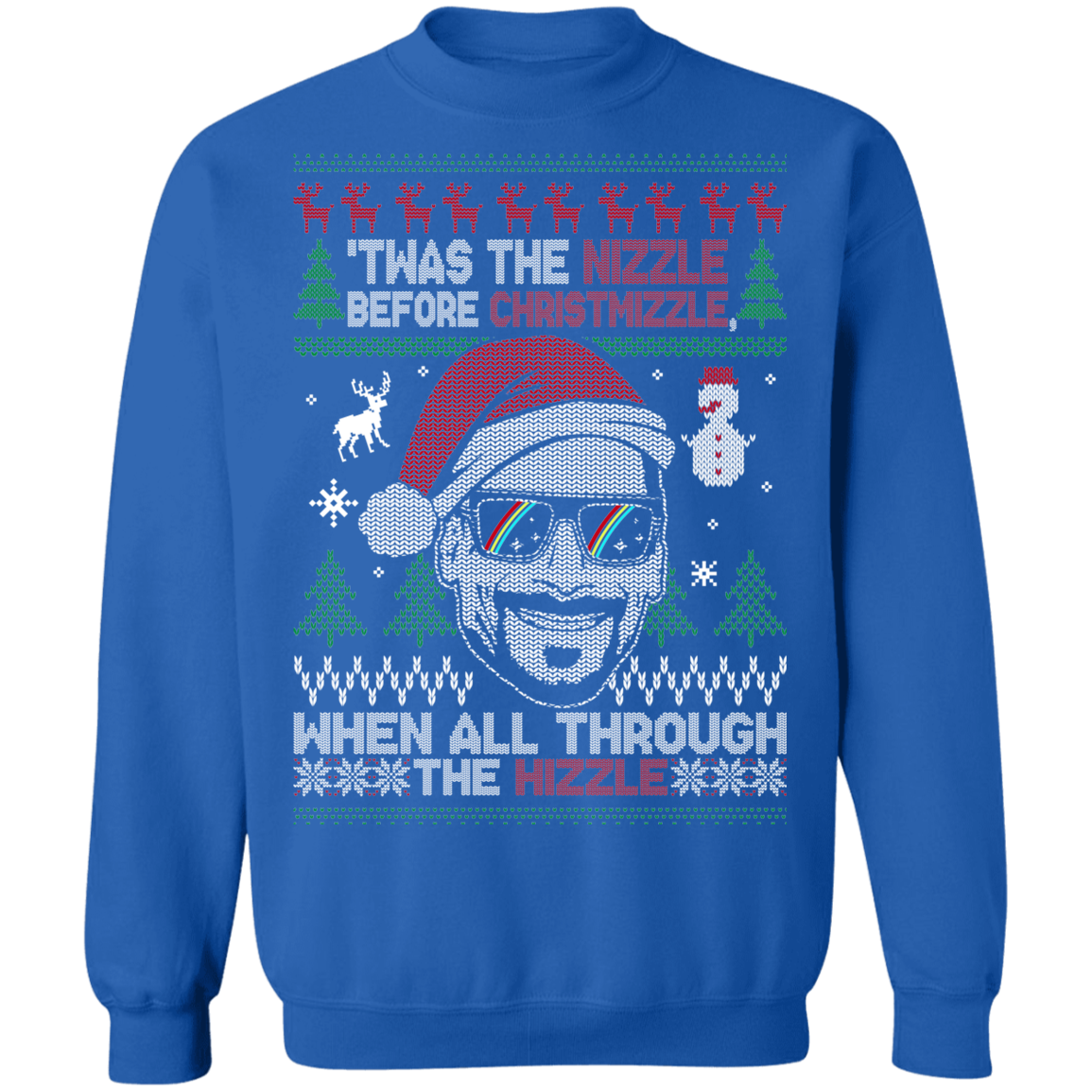 Nizzle Before Christmizzle Funny Christmas Party Ugly Sweater Crewneck Sweatshirt