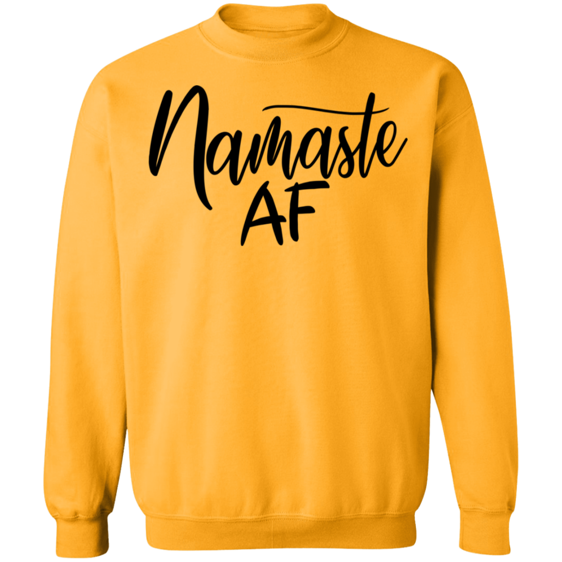 Namaste AF Yoga Women's Crewneck Sweatshirt