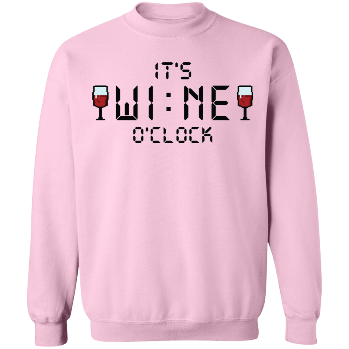 It's Wine O'clock Women's Crewneck Sweatshirt