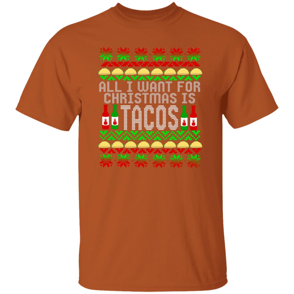 All I Want For Christmas is Tacos T-Shirt