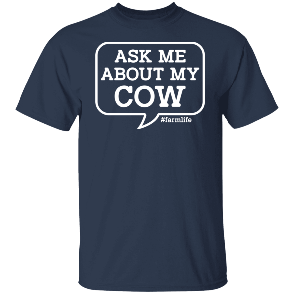Ask Me About My Cow Funny Farming T-Shirt