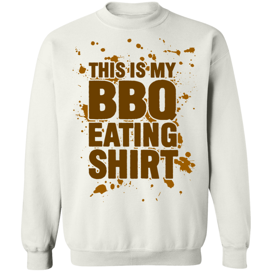 This is my BBQ Eating Shirt Funny Crewneck Sweatshirt