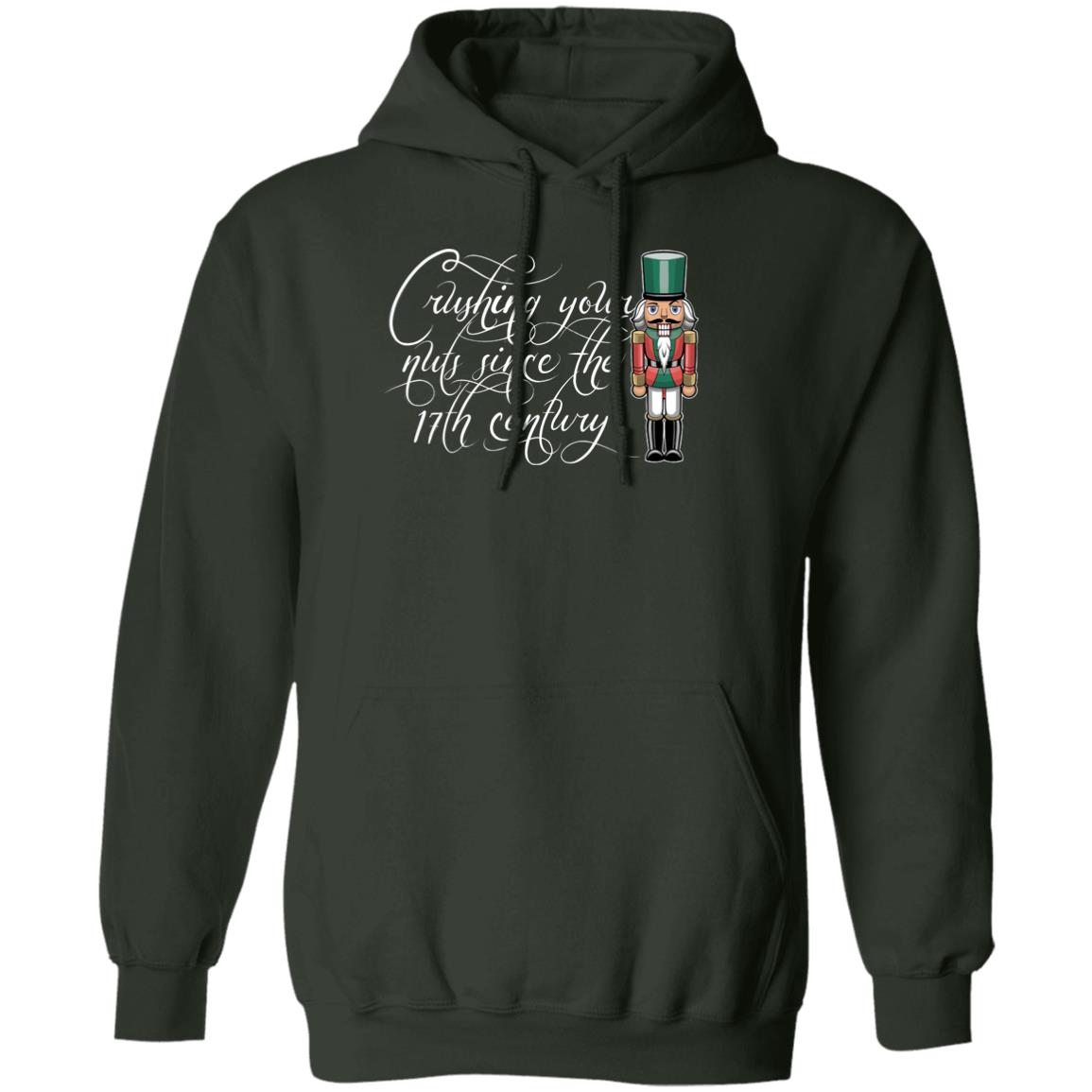 Nutcracker Crushing Your Nuts Since the 17th Century Christmas Pullover Hoodie