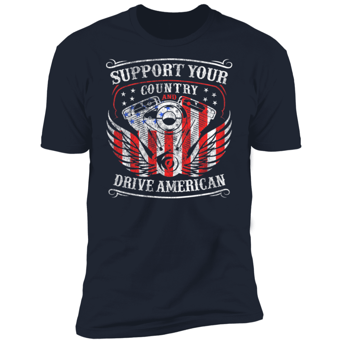 Support Your Country Drive American Premium Short Sleeve T-Shirt