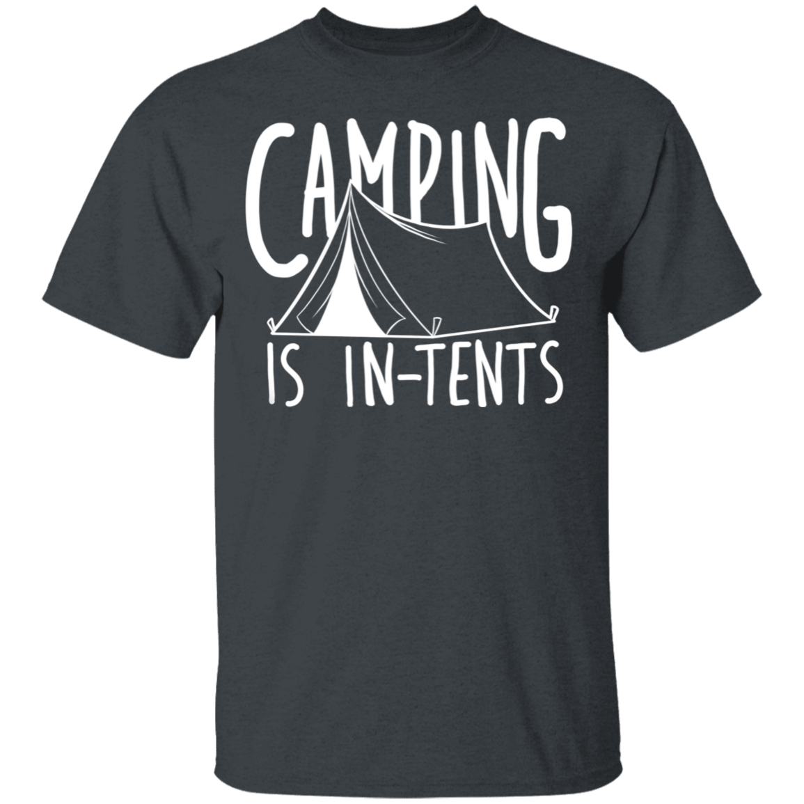 Camping is In-Tents Funny Nature T-Shirt