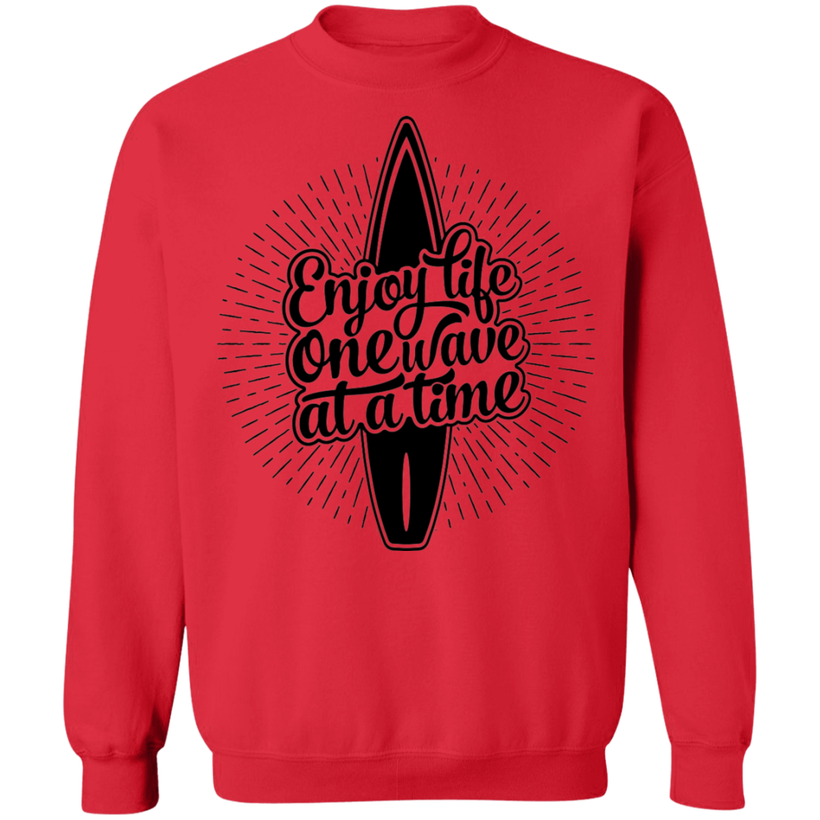 Enjoy Life One Wave At A Time Surfing Crewneck Sweatshirt