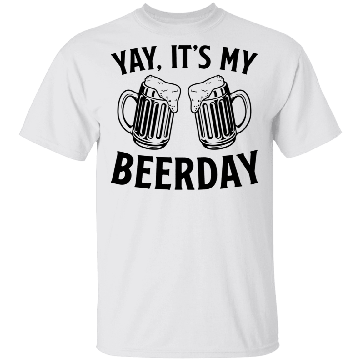 Yay, It's My Beerday Birthday T-Shirt