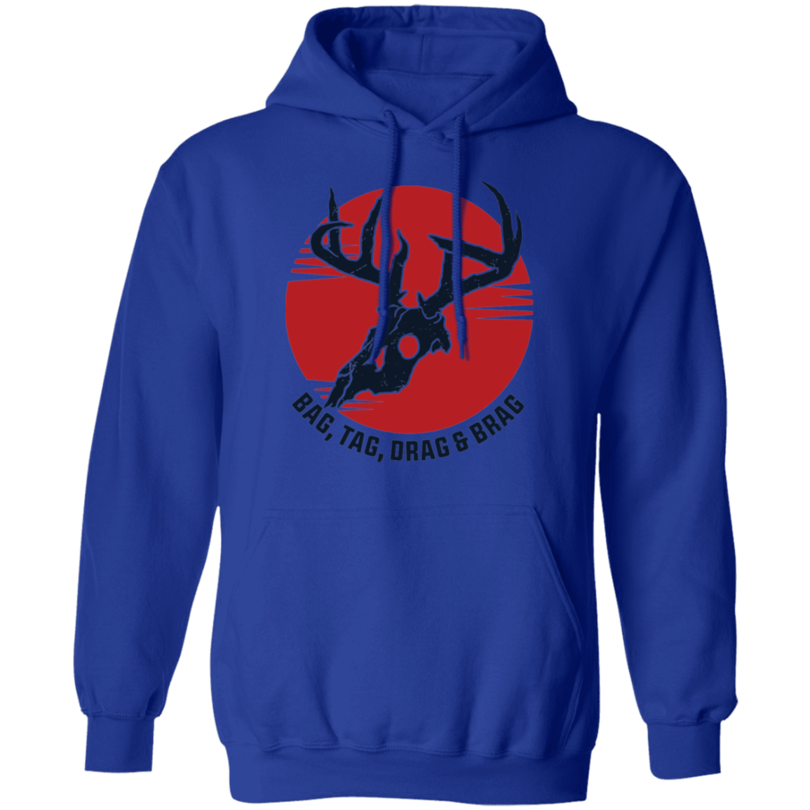 Bag, Tag, Drag & Brag Pullover Hoodie