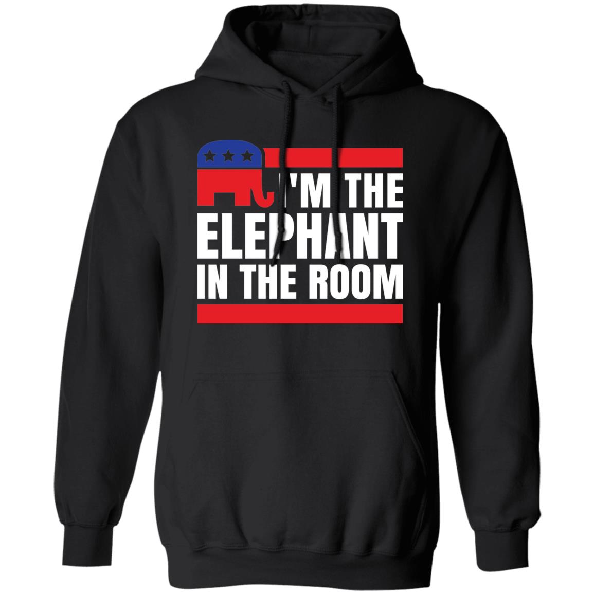 Republican I'm The Elephant In The Room Funny Pullover Hoodie