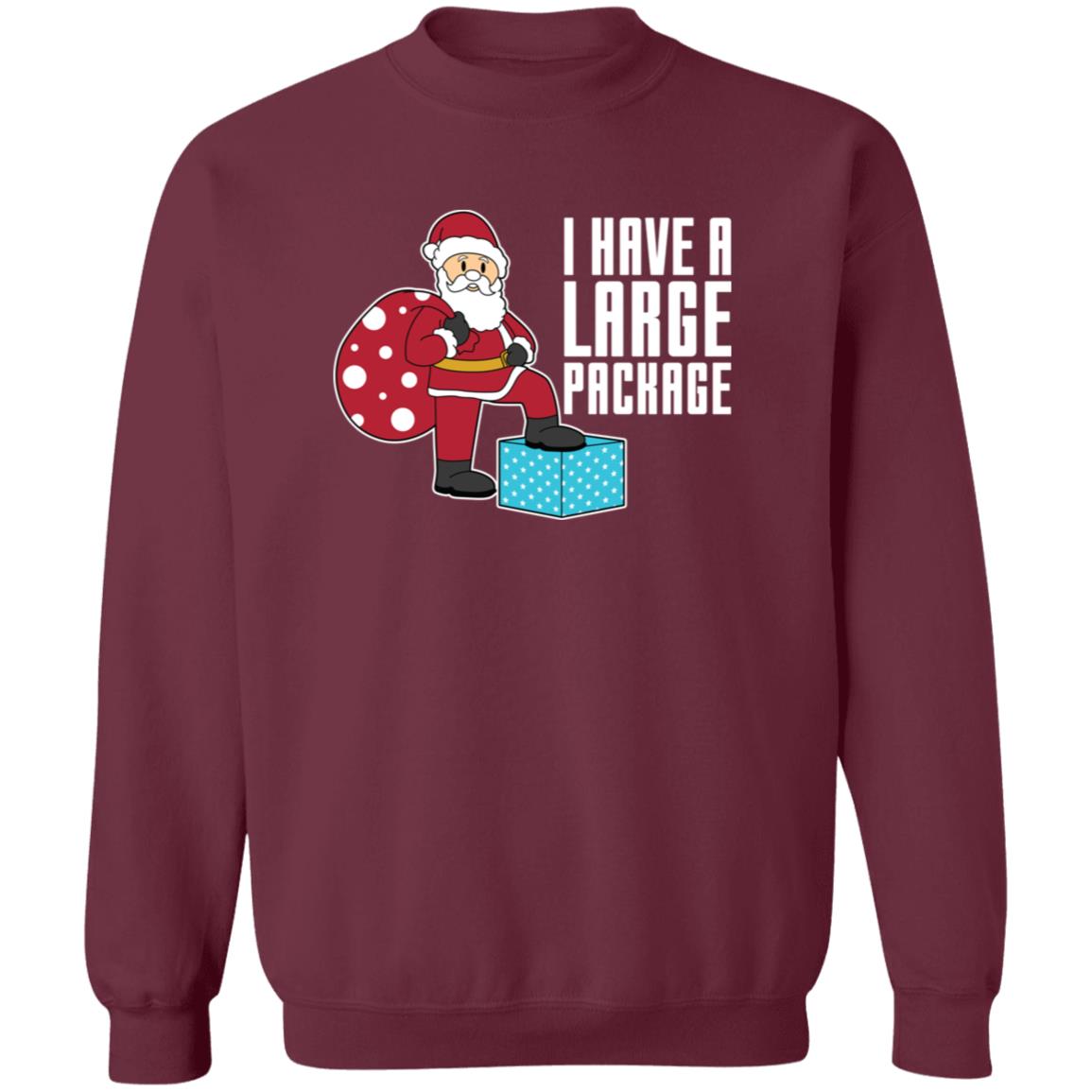 I Have A Large Package Funny Santa Christmas Crewneck Sweatshirt
