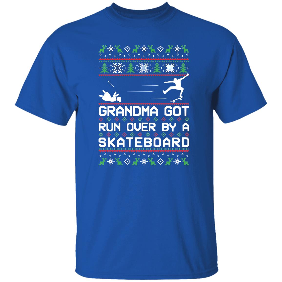 Skateboard Grandma Got Run Over Funny Ugly Christmas T-Shirt