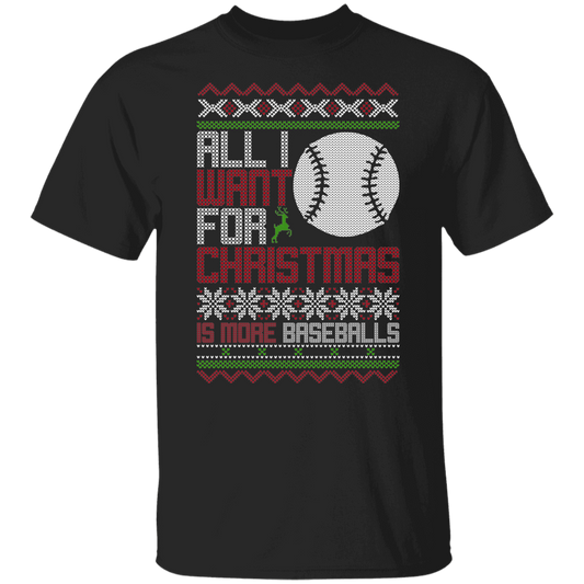 All I Want For Christmas Is More Baseballs Christmas Party T-Shirt