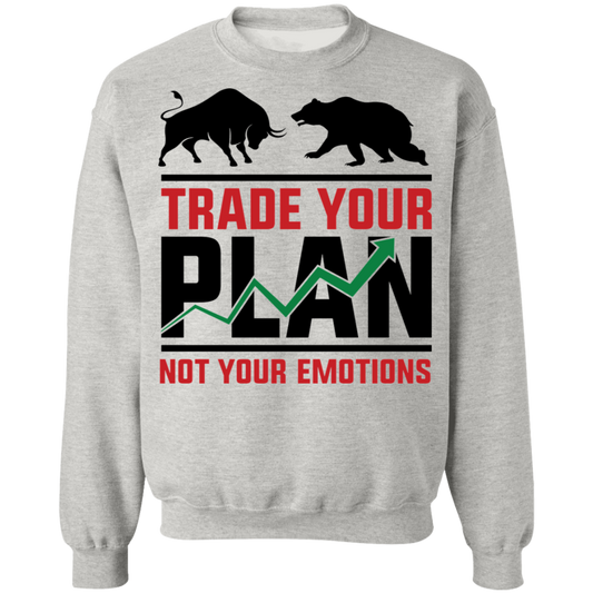 Trade Your Plan Not Your Emotions Trading TA Crewneck Sweatshirt