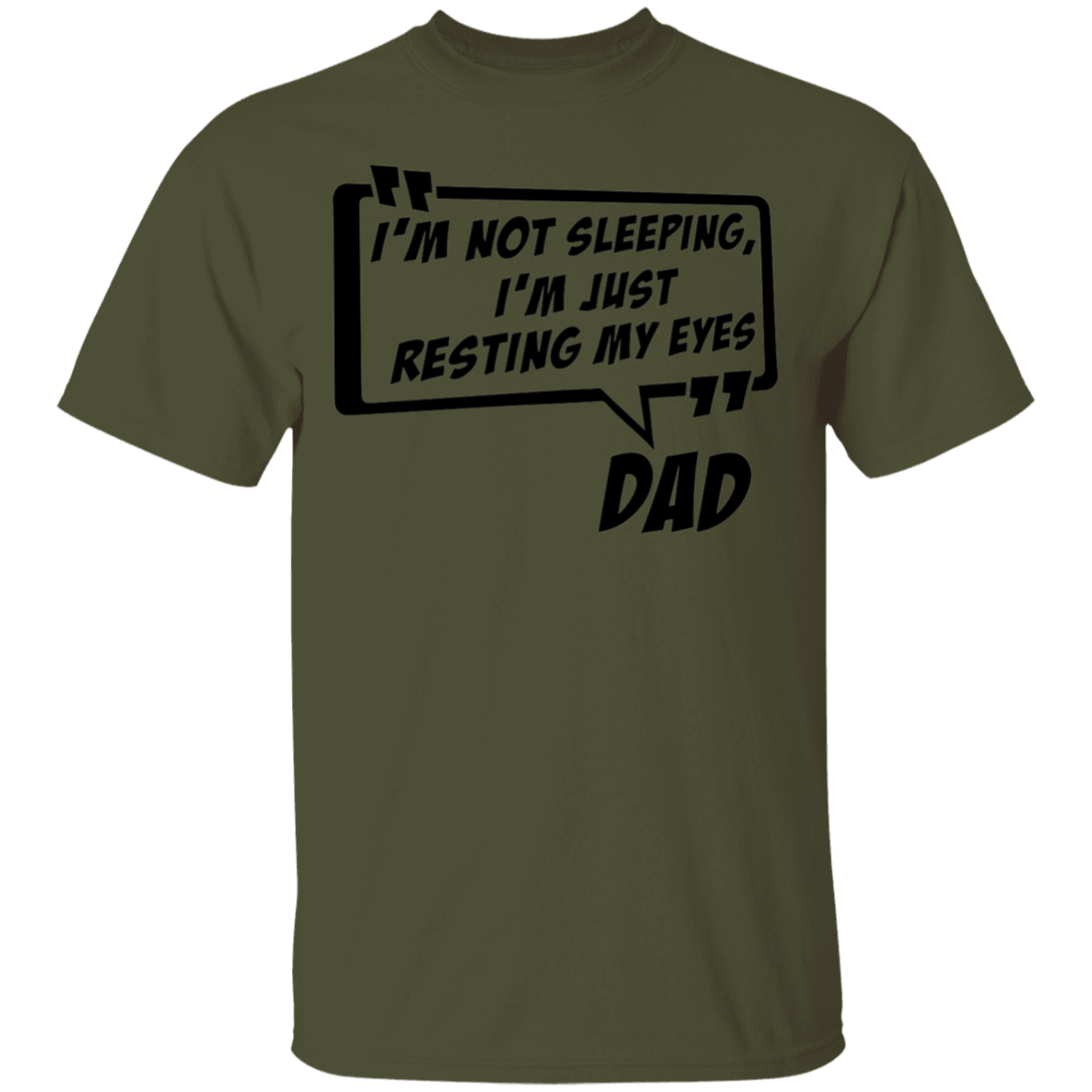 Funny Dad I'm Not Sleeping I'm Just Resting My Eyes T-Shirt