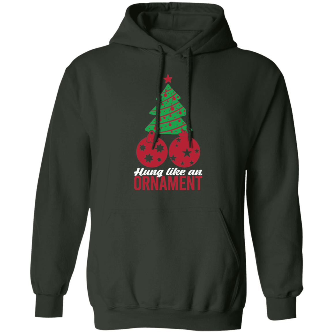 Hung Like An Ornament Christmas Tree Pullover Hoodie
