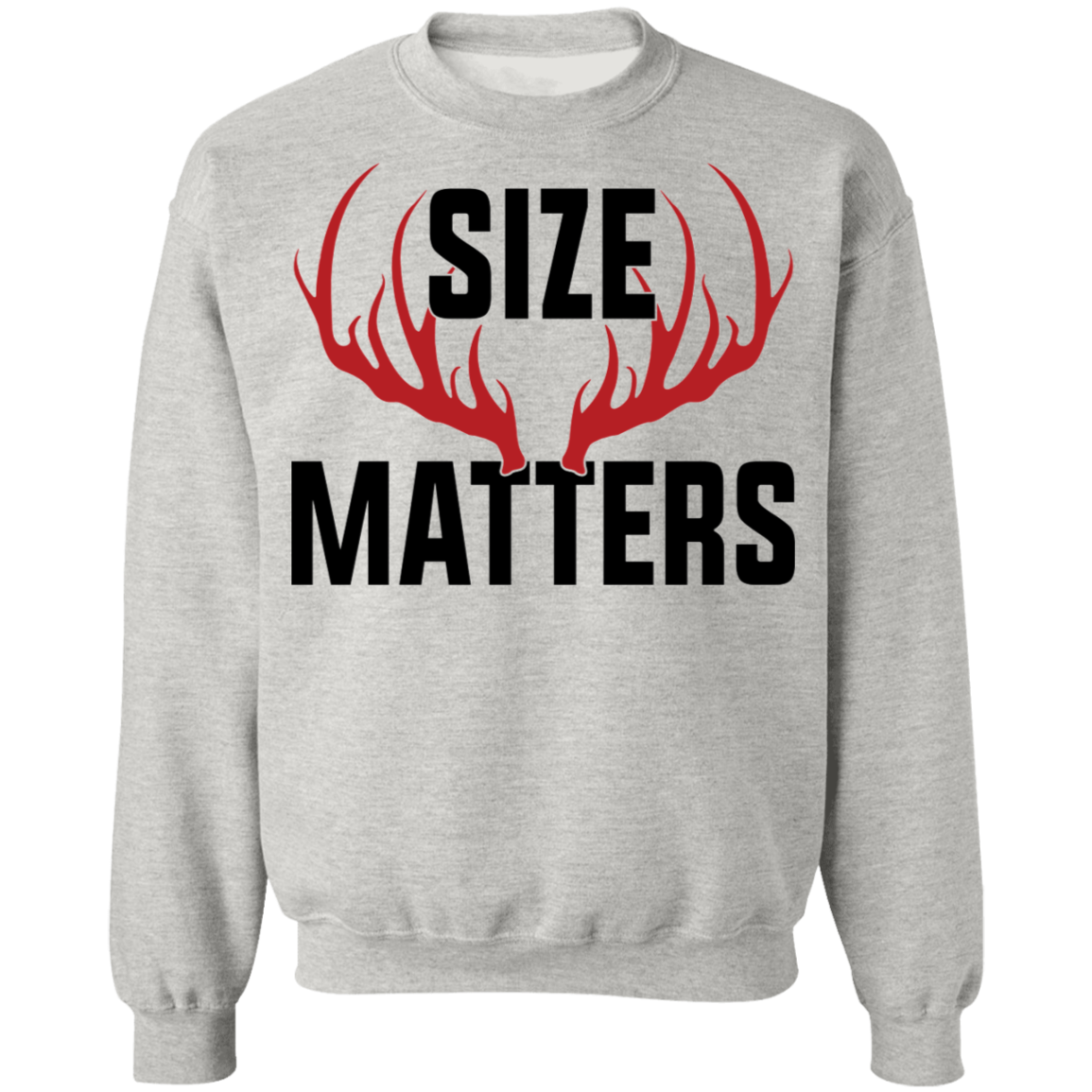 Size Matters Hunting Crewneck Sweatshirt